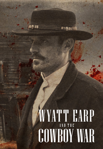 Wyatt Earp and The Cowboy War (Wyatt Earp and The Cowboy War)