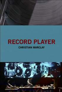 Record Player: Christian Marclay - Poster / Capa / Cartaz - Oficial 1