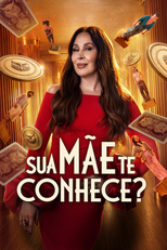 Sua Mãe Te Conhece? (1ª Temporada) (Sua Mãe Te Conhece? (1ª Temporada))