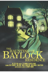 The Haunting of Baylock Residence (The Haunting of Baylock Residence)