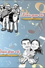 Dois Pra Lá Dois Pra Cá (Dois Pra Lá Dois Pra Cá)