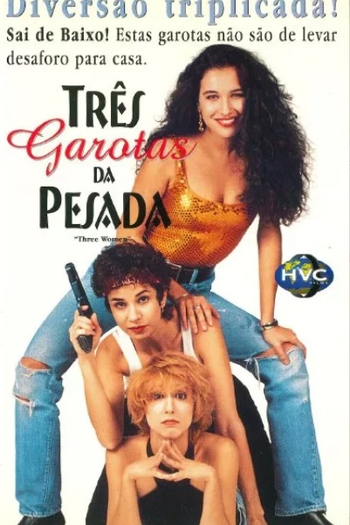  de Filme Três Garotas da Pesada (1992)