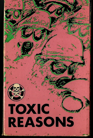 Poster 1 de Filme Toxic Reasons ‎– Target Video Presents Live! (1984)