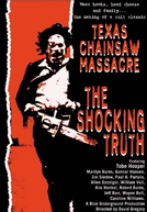 Texas Chain Saw Massacre: The Shocking Truth (Texas Chainsaw Massacre: The Shocking Truth)