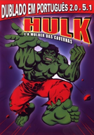 Hulk e a Mulher das Cavernas (The Incredible Hulk: The Creature and the Cavegirl)