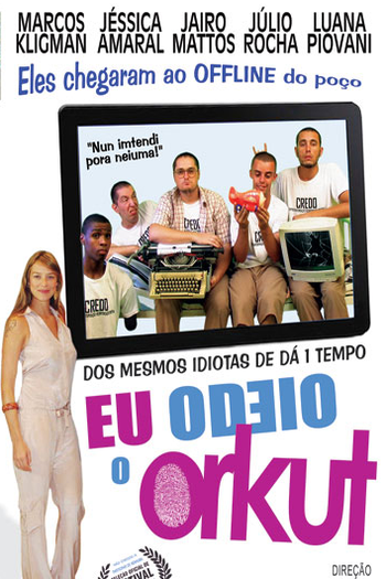  de Filme Eu Odeio o Orkut (2011)