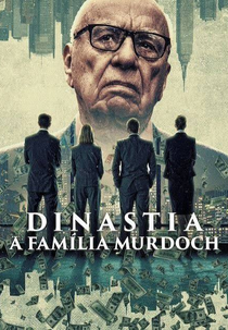Dinastia: A Família Murdoch (Dynasty: The Murdochs)