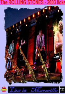 Rolling Stones - Live In Marseille 2003 (Rolling Stones - Live In Marseille 2003)
