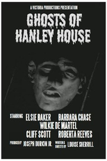 The Ghosts of Hanley House (Ghosts of Hanley House)
