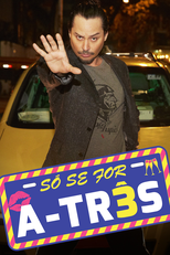 Só Se For a 3 (1ª Temporada) (Só Se For a 3)