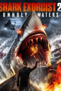 Shark Exorcist 2: Unholy Waters - Poster / Capa / Cartaz - Oficial 1
