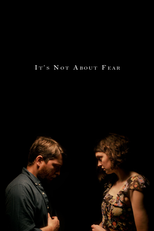 Não Se Trata de Medo (It's Not About Fear)