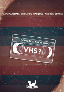 Como Restaurar Uma VHS? (Como Restaurar Uma VHS?)