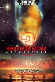 Registros Fatais 3: Apocalypse - Poster / Capa / Cartaz - Oficial 2