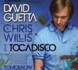 David Guetta Feat. Chris Willis: Tomorrow Can Wait