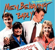 Men Behaving Badly