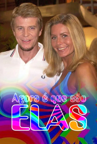 Poster 7 de TV Agora É que São Elas (2003)