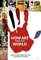 Como a Arte Fez o Mundo (How Art Made the World)