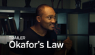 OKAFOR'S LAW Trailer | Festival 2016
