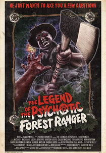 The Legend of the Psychotic Forest Ranger (The Legend of the Psychotic Forest Ranger)
