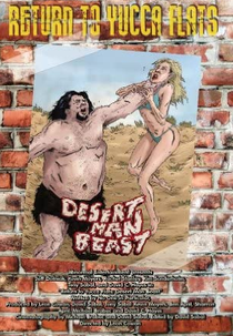 Return to Yucca Flats: Desert Man-Beast (Return to Yucca Flats: Desert Man-Beast)