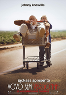 Jackass Apresenta: Vovô Sem Vergonha (Jackass Presents: Bad Grandpa)