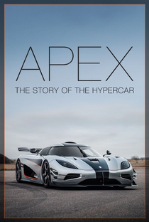 Apex: The Story of the Hypercar - Poster / Capa / Cartaz - Oficial 1