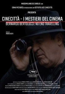 Cinecittà - I Mestieri del Cinema Bernardo Bertolucci (Cinecittà - I Mestieri del Cinema Bernardo Bertolucci: No End Travelling)