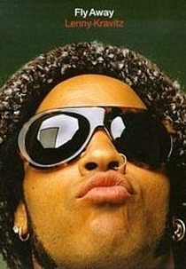 Lenny Kravitz: Fly Away (Lenny Kravitz: Fly Away)
