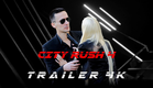 Trailer of movie "City Rush 4" (2025)