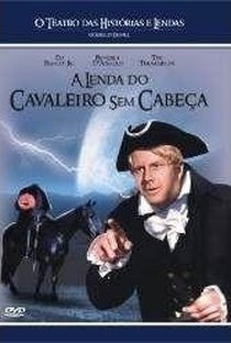 O Teatro das Historias e Lendas: A Lenda do Cavaleiro Sem Cabeça - Poster / Capa / Cartaz - Oficial 2