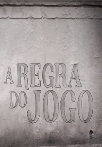 A Regra do Jogo (A Regra do Jogo)