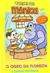 Turma da Mônica em: O Ogro da Floresta e Outras Histórias (Turma da Mônica em: O Ogro da Floresta e Outras Histórias)