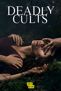 Deadly Cults (1ª Temporada) - Poster / Capa / Cartaz - Oficial 1