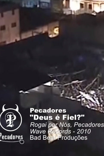  de Curta Pecadores: Deus é Fiel? (2011)