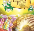As Histórias de Jesus - Especial de Páscoa