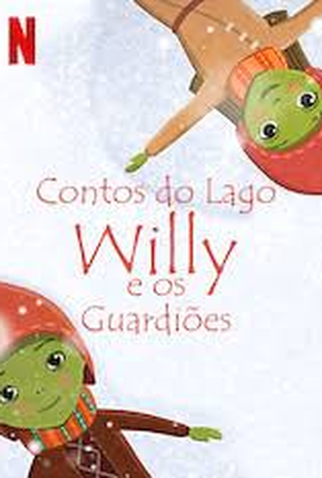 Poster 2 de Curta Lendas do Lago: Willy e os Guardiões (2019)