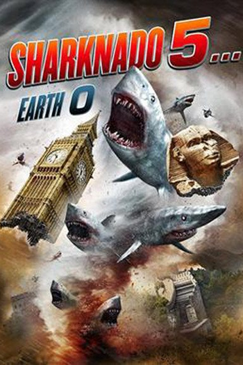  de Filme Sharknado 5: Voracidade Global (2017)