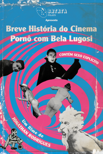 Breve História do Cinema Pornô com Bela Lugosi - Poster / Capa / Cartaz - Oficial 1