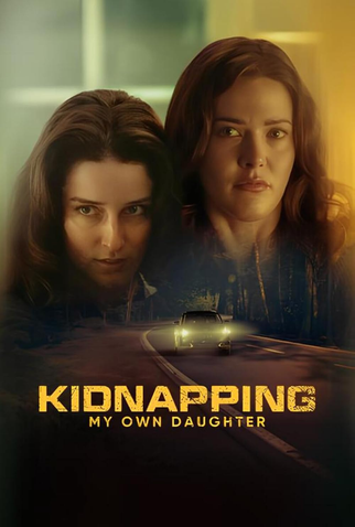 Poster 1 de Filme Kidnapping My Own Daughter (2026)