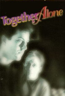 Together Alone - Poster / Capa / Cartaz - Oficial 1