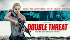 Double Threat - Official Trailer