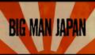 Big Man Japan - Official Trailer [HD]