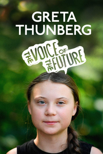 Greta Thunberg: A Voz do Futuro - Poster / Capa / Cartaz - Oficial 1