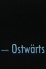 Ostwärts (Ostwärts)