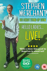 Stephen Merchant: Hello Ladies... Live! (Stephen Merchant: Hello Ladies... Live!)