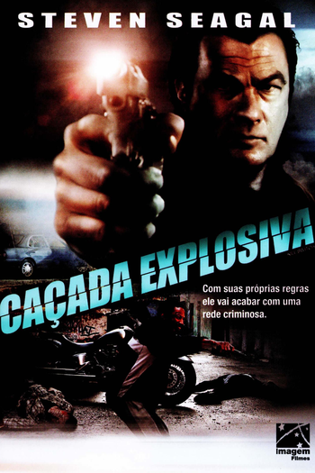  de Filme Caçada Explosiva (2008)