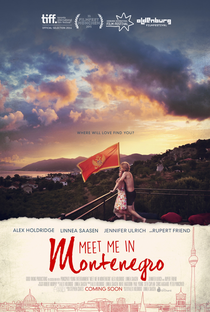 Meet Me in Montenegro - Poster / Capa / Cartaz - Oficial 1