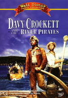 Davy Crockett e os Piratas do Rio (Davy Crockett And The River Pirates)