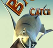 Big Catch